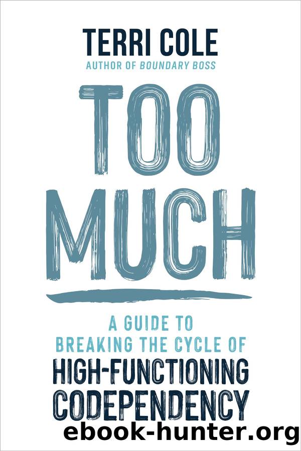 Too Much by Terri Cole MSW LCSW