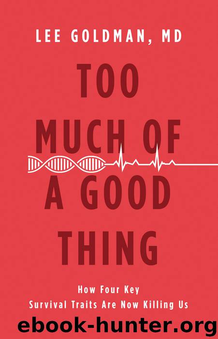 Too Much of a Good Thing by Lee Goldman