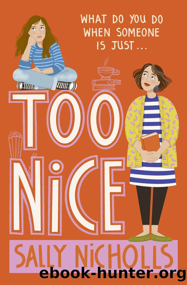 Too Nice by Sally Nicholls
