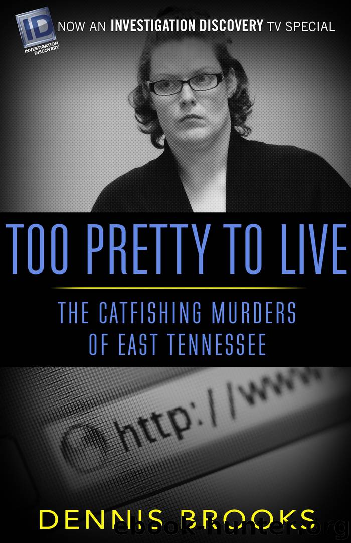 Too Pretty To Live by Dennis Brooks