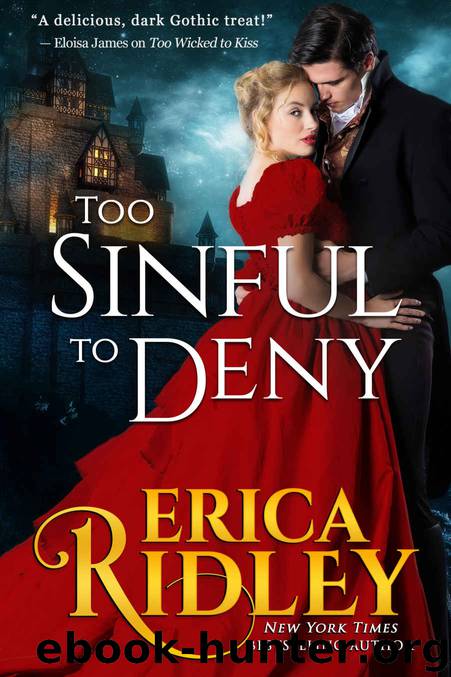 Too Sinful to Deny: Gothic Love Stories #2 by Ridley Erica