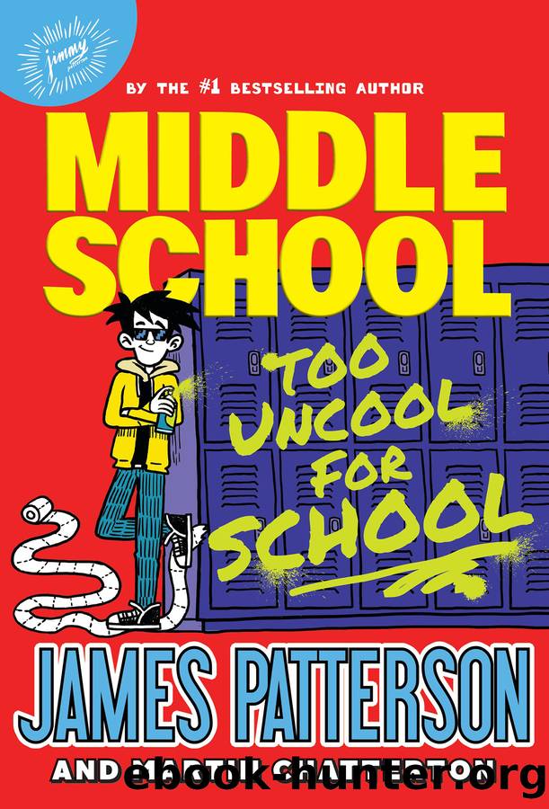 Too Uncool for School by James Patterson & Martin Chatterton