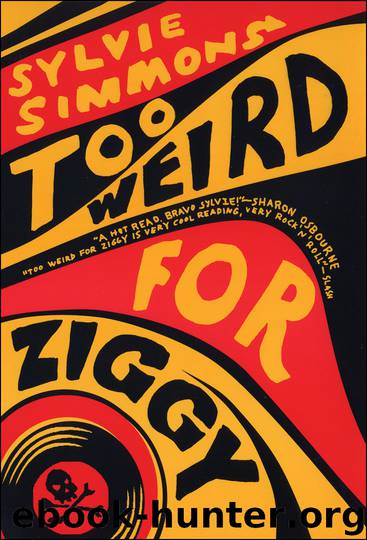 Too Weird for Ziggy by Sylvie Simmons
