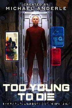 Too Young to Die (Pivot Lab Chronicles Book 1) by Michael Anderle