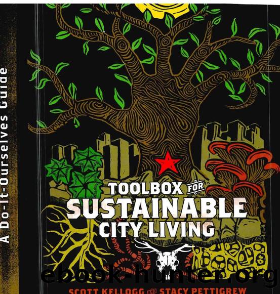 Toolbox for sustainable city living (a do-it-ourselves -- Scott Kellogg and Stacy Pettigrew; illustrations by Juan -- Cambridge, Mass, Massachusetts, -- 9780896087804 -- 3abf07f06a by Unknown