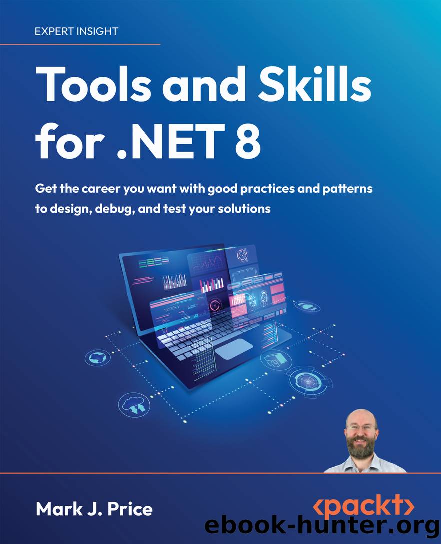Tools and Skills for .NET 8 by Mark J. Price