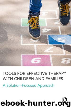 Tools for Effective Therapy with Children and Families by Pamela K. King