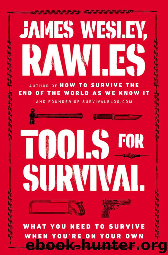 Tools for Survival by James Wesley Rawles