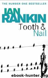 Tooth And Nail by Ian Rankin