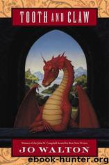 Tooth and Claw by Jo Walton