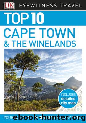 Top 10 Cape Town and the Winelands by DK Travel