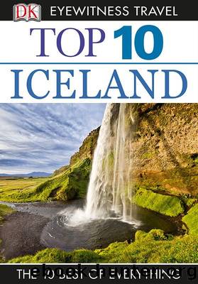 Top 10 Iceland (EYEWITNESS TOP 10 TRAVEL GUIDES) by DK Publishing
