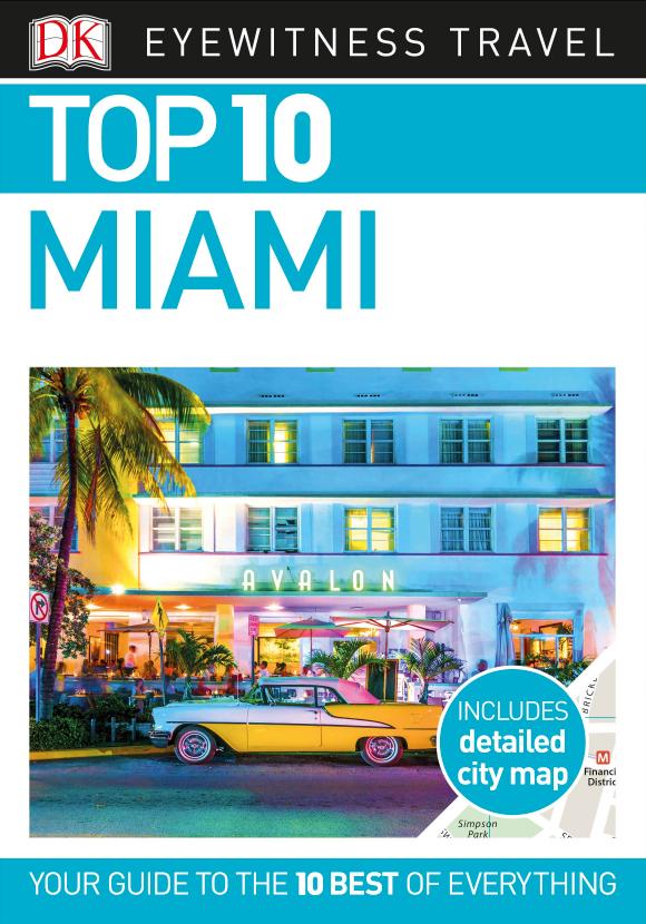 Top 10 Miami and the Keys (DK Eyewitness Travel Guide) by DK Travel