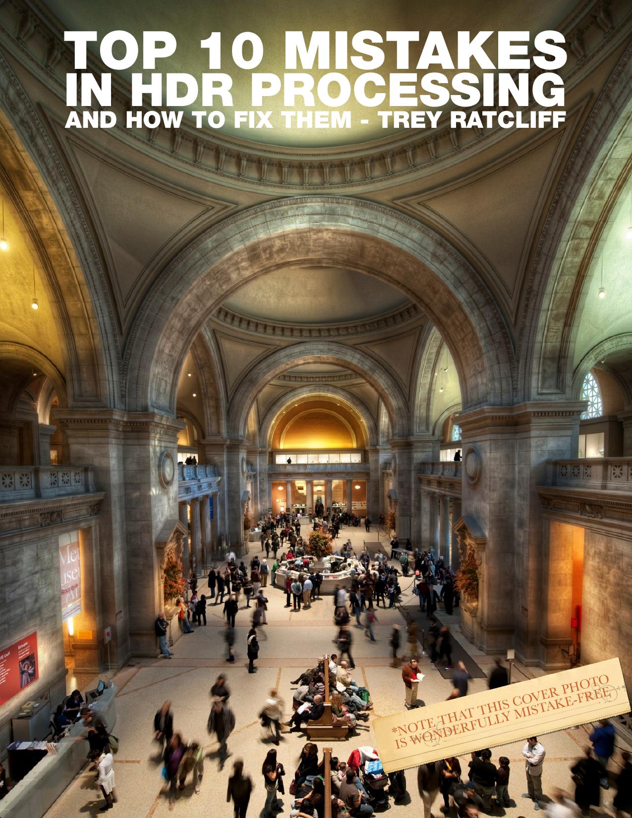 Top 10 Mistakes In HDR Processing and How To Fix Them by Ratcliff Trey