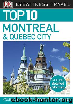 Top 10 Montreal & Quebec City (EYEWITNESS TOP 10 TRAVEL GUIDES) by DK Travel