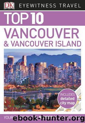Top 10 Vancouver and Vancouver Island by DK Travel