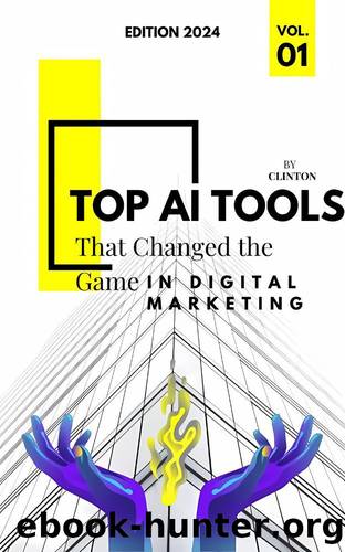 Top AI Tools That Changed the Game in Digital Marketing by Saravanan Clinton