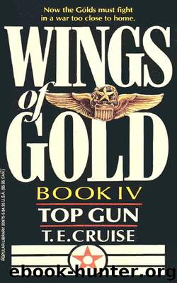 Top Gun by T. E. Cruise
