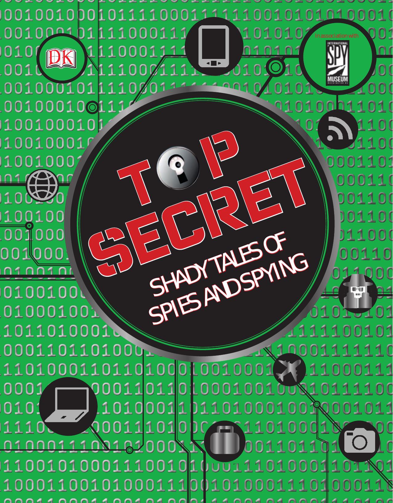 Top Secret: Shady Tales of Spies and Spying by Unknow