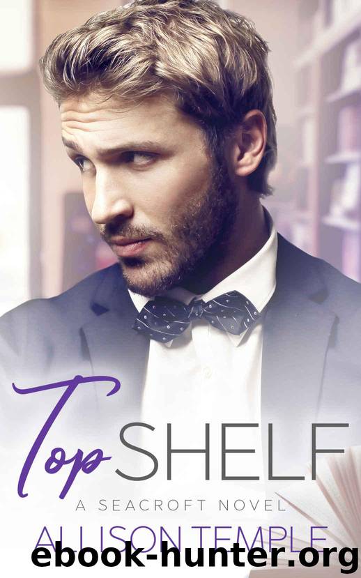 Top Shelf (Seacroft Stories Book 1) by Temple Allison