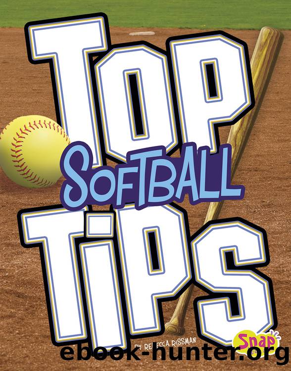 Top Softball Tips by Rebecca Rissman