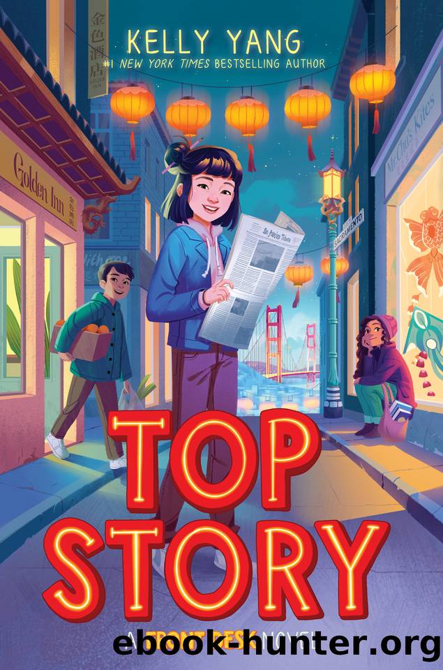Top Story (Front Desk #5) by Kelly Yang