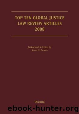 Top Ten Global Justice Law Review Articles 2008 by Amos Guiora