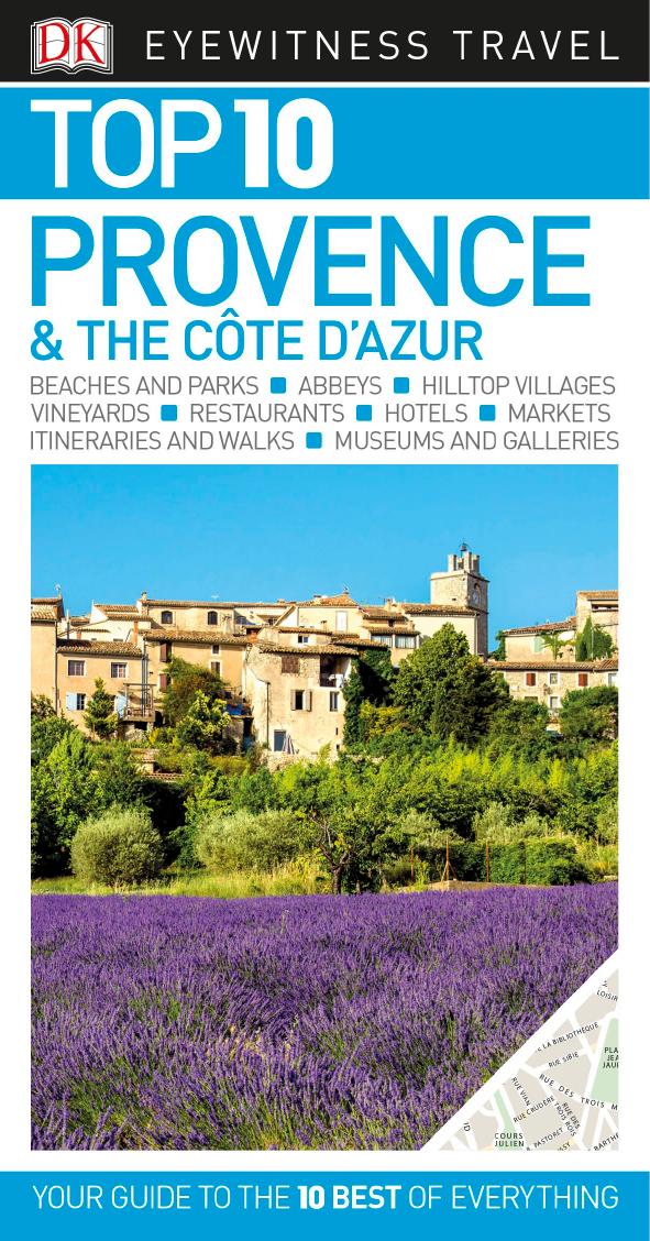 Top Ten Provence & The Côte D’azur by Robin Gauldie Anthony Peregrine