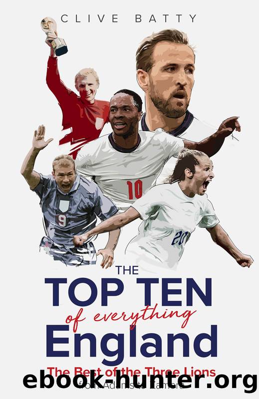 Top Ten of Everything England by Clive Batty