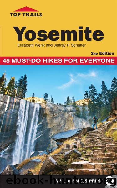Top Trails Yosemite by Elizabeth Wenk