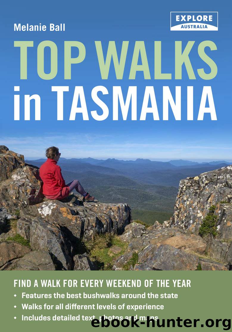 Top Walks in Tasmania by Melanie Ball