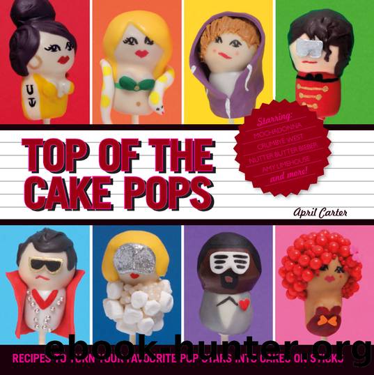 Top of the Cake Pops by April Carter