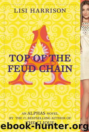 Top of the Feud Chain by Lisi Harrison