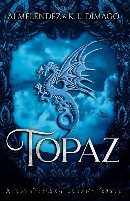 Topaz by Ai Meléndez & K.L. Dimago