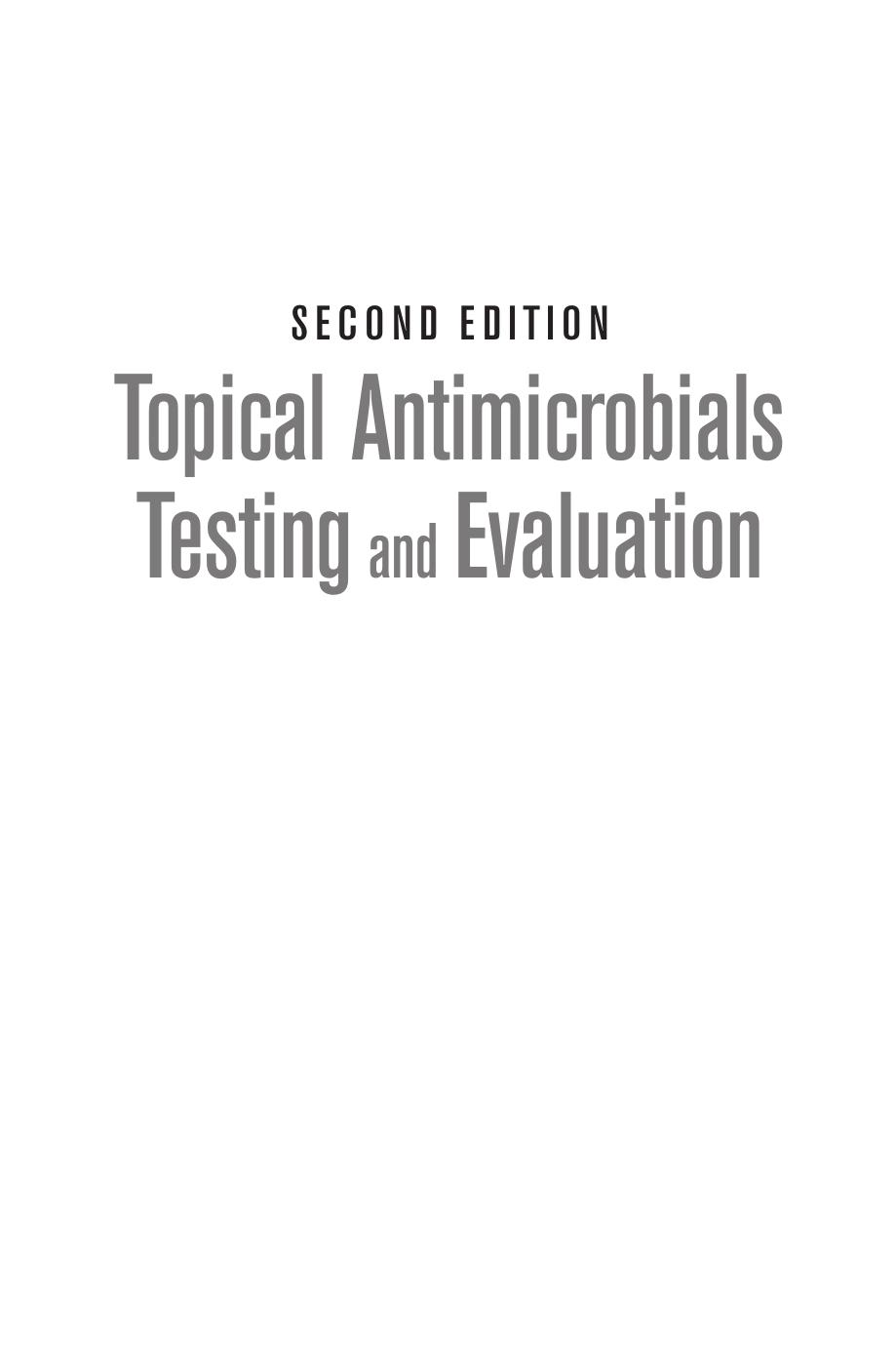 Topical Antimicrobials Testing and Evaluation, Second Edition (repost) by Unknow