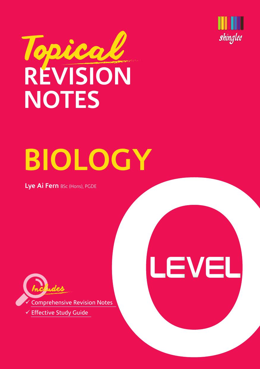 Topical Revision Notes Biology O Level by Lye Ai Fern