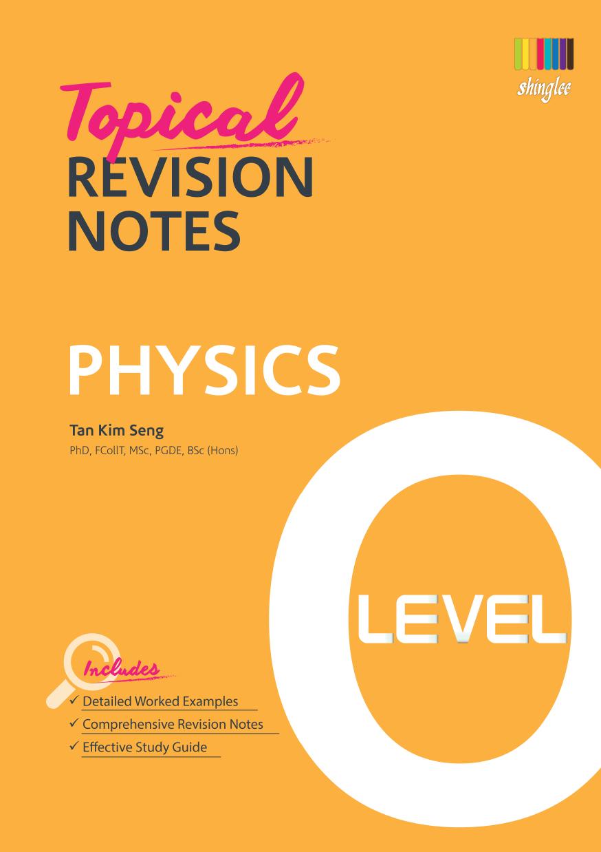 Topical Revision Notes Physics O Level by Tan Kim Seng