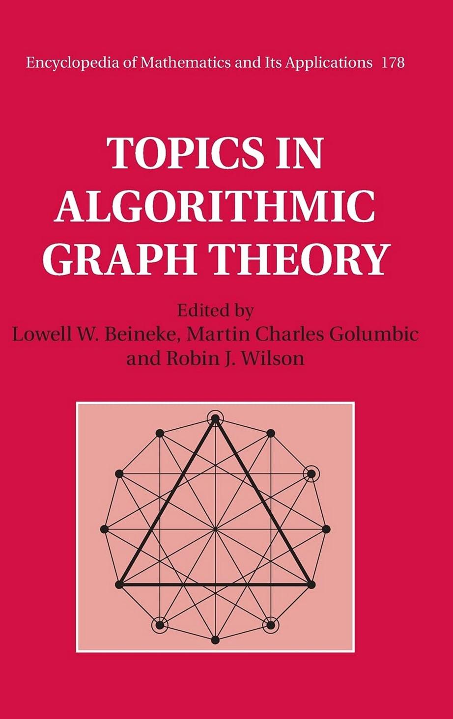 Topics in Algorithmic Graph Theory by Lowell W. Beineke Martin Charles Golumbic Robin J. Wilson