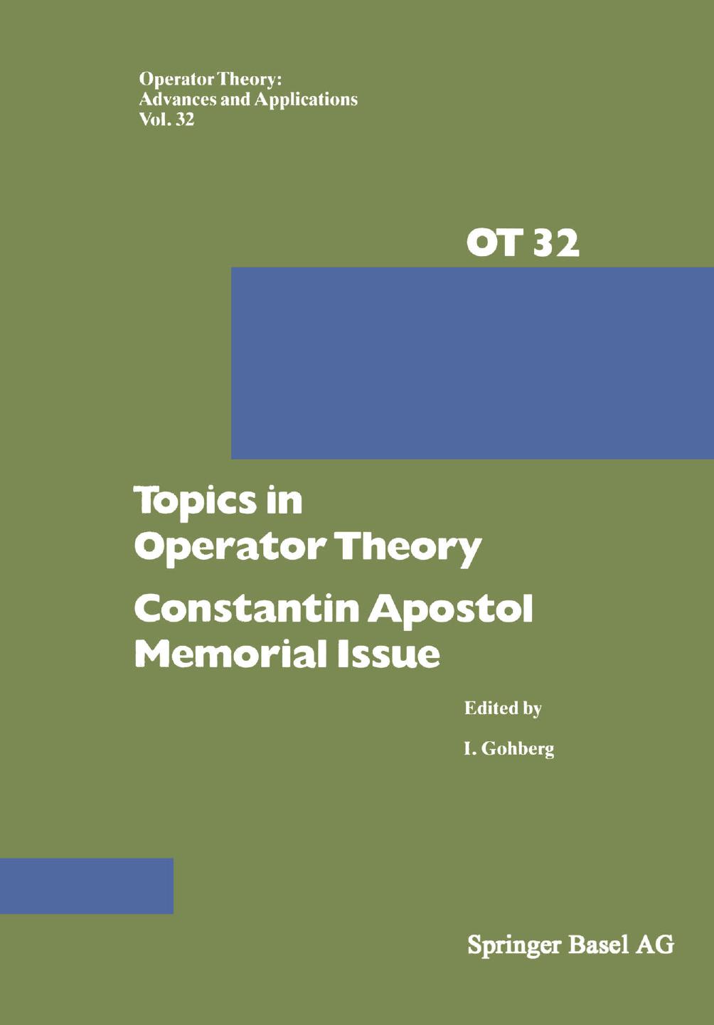 Topics in Operator Theory: Constantin Apostol Memorial Issue by Domingo A. Herrero (auth.) I. Gohberg (eds.)