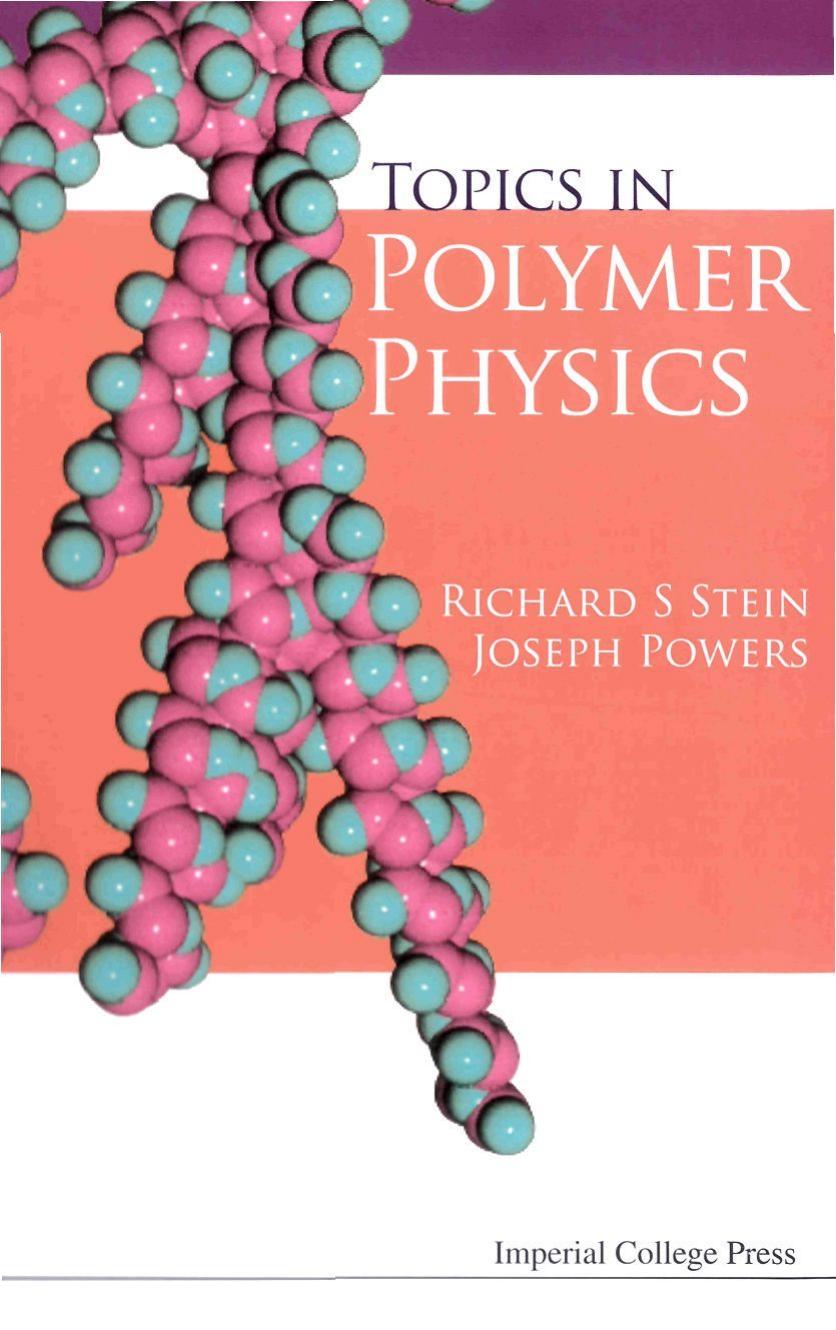 Topics in Polymer Physics by Richard S. Stein Joseph Powers