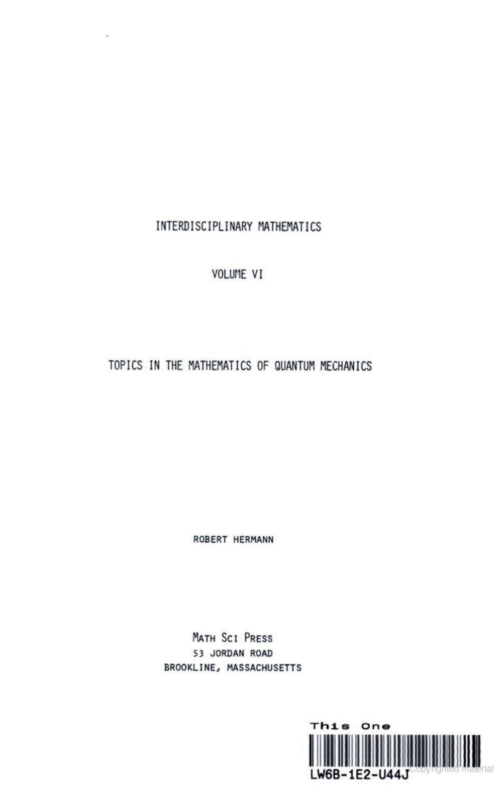 Topics in the mathematics of quantum mechanics by Robert Hermann
