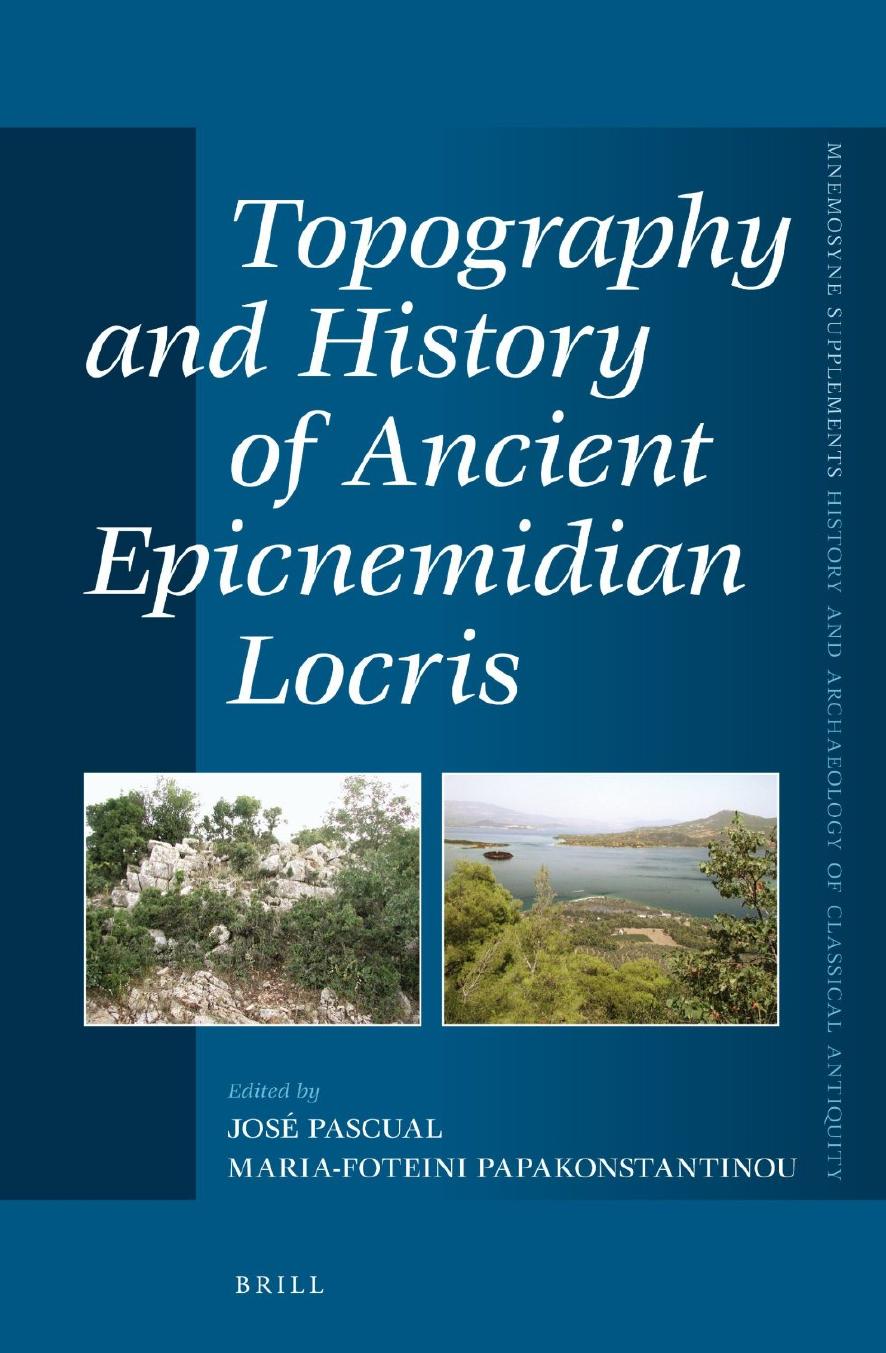 Topography and History of Ancient Epicnemidian Locris by José Pascual Maria-Foteini Papakonstantinou