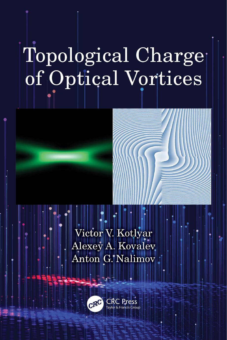 Topological Charge of Optical Vortices by Victor V. Kotlyar & Alexey A. Kovalev & Anton G. Nalimov