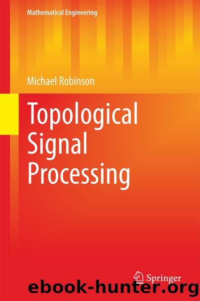 Topological Signal Processing by Michael Robinson