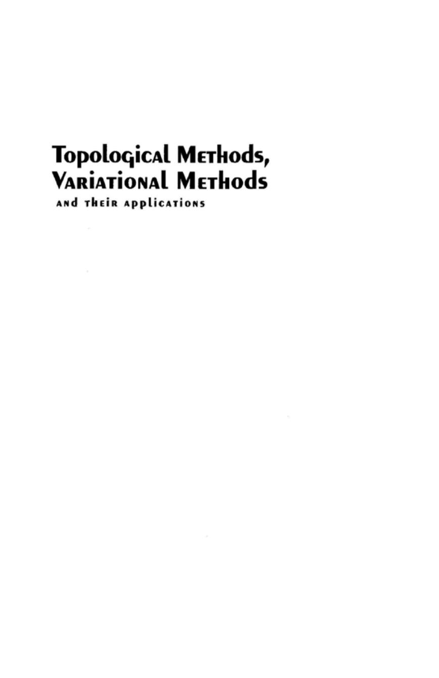 Topological methods, variational methods and their applications : ICM 2002 Satellite Conference on Nonlinear Functional Analysis, Taiyuan, Shan Xi, P.R. China, August 14 - 18, 2002 by Brezis H. Chang K.C. Li S.J. Rabinowitz P. (eds.)
