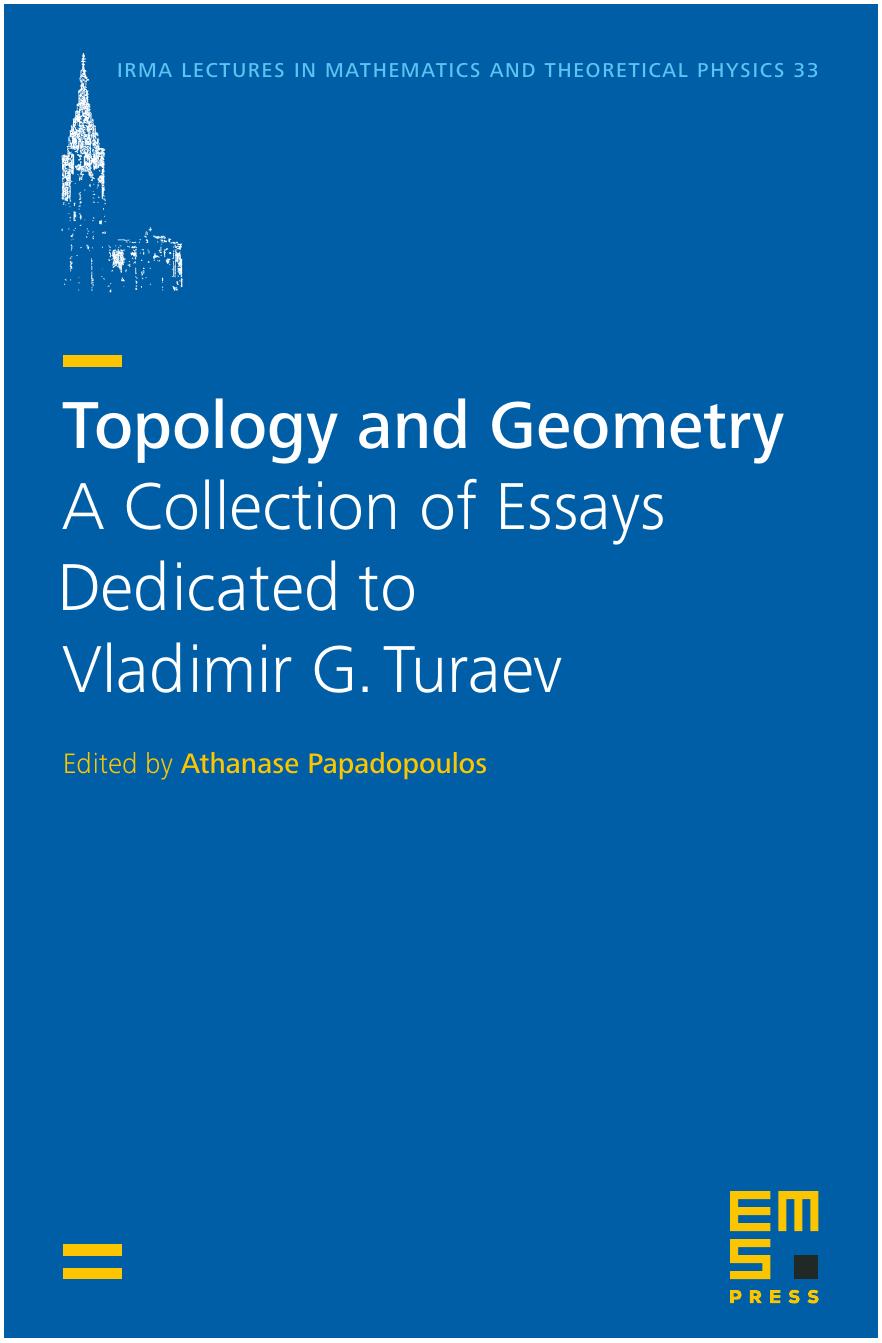 Topology and Geometry: A Collection of Essays Dedicated to Vladimir G. Turaev by Athanase Papadopoulos