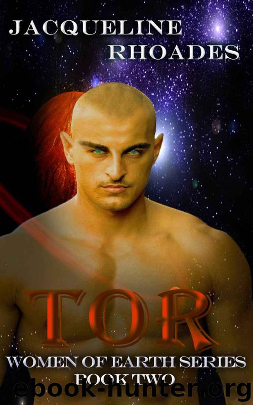 Tor (Women of Earth Book 2) by Rhoades Jacqueline
