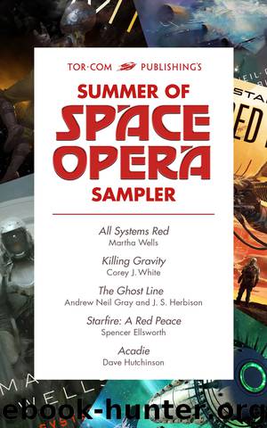 Tor.com Publishing's Summer of Space Opera Sampler by dave hutchinson Martha Wells corey j. white spencer ellsworth andrew neil gray j.s. herbison