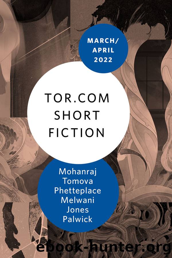 Tor.com Short Fiction March â April 2022 by Various Authors