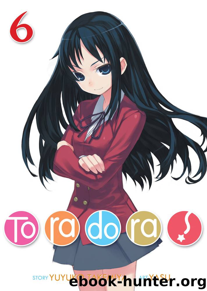 Toradora! Light Novel: Volume 6 by Yuyuko Takemiya